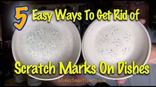 Scratch Marks on Plates 5 Easy Ways to Get Rid of Knife Marks on Ceramic and Stoneware Dishes [upl. by Yrrek776]