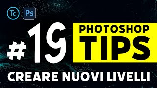 Photoshop tips 19  Creare nuovi livelli [upl. by Cyrillus754]