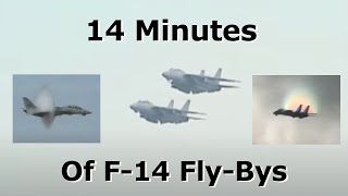 14 Minutes of F14 Flybys [upl. by Drice]