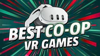 TOP 10 Unmissable Meta Quest 3 CoOp Games Ultimate VR TeamUp [upl. by Gruver]