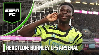 ‘It could have been MORE’ Arsenal smash Burnley as Bukayo Saka stars  ESPN FC [upl. by Nyrad]