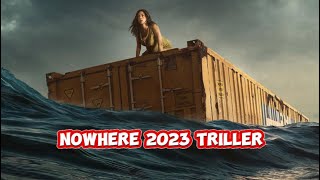 Nowhere  2023 Official Triller [upl. by Enamart]