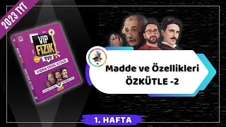 Kütle Özkütle Konu Anlatımı 2  2023 TYT Fizik KAMPI [upl. by Mellitz494]