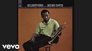 Miles Davis  Milestones Official Audio [upl. by Ainoz]