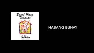 Musikatha  Habang Buhay [upl. by Hpseoj]