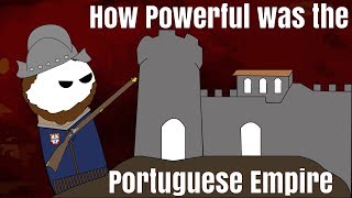 How Powerful was the Portuguese Empire [upl. by Arykahs]