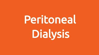 Living Well with Kidney Failure Part 4 Peritoneal Dialysis [upl. by Mehelhteb]