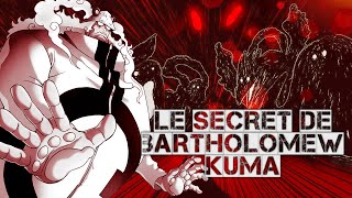 LE SECRET DE BARTHOLOMEW KUMA  ONE PIECE THEORIE [upl. by Newcomb]