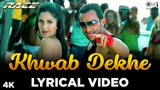 Lyrical Khwab Dekhe Sexy Lady  Race  Saif Ali Khan Katrina Kaif Monali Thakur Neeraj Pritam [upl. by Nnaecyoj]