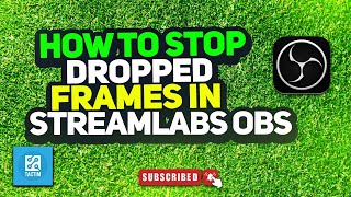 How to stop dropped frames in streamlabs OBS 2024 [upl. by Chaunce404]