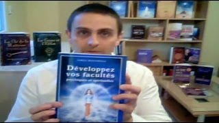 Comment Développer Vos Facultés Psychiques et Spirituelles [upl. by Nonohcle750]