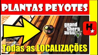 GTA V Localização de todas as plantas Peyote Guia GTA 5 [upl. by Enirehtak]