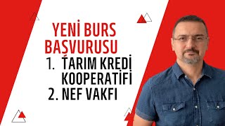 YENİ BURSLAR TARIM KREDİ KARŞILIKSIZ BURS VERİYOR VE NEF BURSU DEVAM EDİYOR [upl. by Ynej]