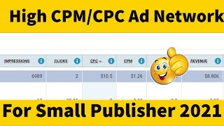 Best High CPM Or CPC Ads Networks For Small Publisher With CPM CPC Proof [upl. by Gwenore]