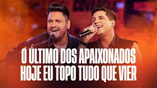 Fred e Fabrício  O Último Dos Apaixonados  Hoje eu Topo o Que Vier  Acústico de Primeira 2 Vol1 [upl. by Mayrim]