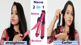 Nova 2 in 1 Hair Straightener amp Curler  Honest Review amp Demo  Hindi [upl. by Elleina]