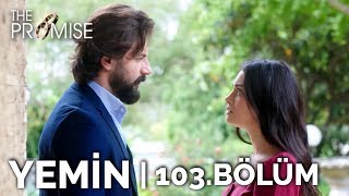 Yemin 103 Bölüm  The Promise Season 2 Episode 103 [upl. by Warfore]