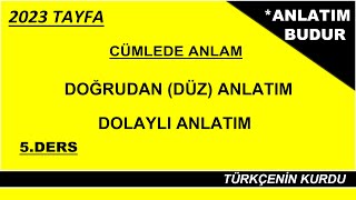 Cümlede Anlam  Doğrudan Anlatım  Düz Anlatım  Dolaylı Anlatım [upl. by Tdnarb]