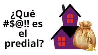 ¿Qué es el impuesto predial [upl. by Orgell]