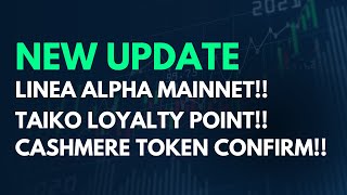 UPDATE TERBARU LINEA MAINNET TAIKO LOYALTY CASHMERE TOKEN amp HIDDEN GEM CUAN [upl. by Nileuqcaj450]