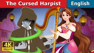 The Cursed Harpist story  Stories for Teenagers  EnglishFairyTales [upl. by Kilby]