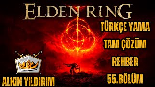 Elden Ring Tam Çözüm TÜRKÇE YAMA ile Rehber 55Bölüm Morgott the Omen King [upl. by Marelya141]