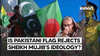 Pakistani Flag Signals Rejection of Sheikh Mujibs Ideology  InShort [upl. by Vandyke802]