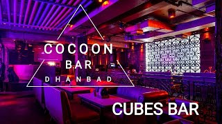 COCOON RESTAURANT AND BAR  CUBES DHANBAD  GABRU 007 [upl. by Gnod]