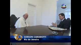 Entrevista exclusiva com Papa Francisco no Fantástico em 28072013 [upl. by Idou394]