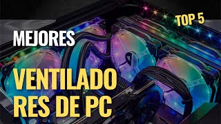 Los mejores ventiladores para pc 2022 [upl. by Noned]