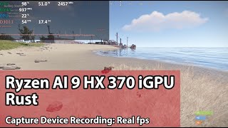 AMD Ryzen AI 9 HX 370 Radeon 890M Gaming Test  Rust  1080p high [upl. by Balas754]