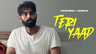 Teri Yaad  Parmish Verma  Goldy  Desi Crew  New Song 2024  Latest Punjabi Songs [upl. by Satsoc]