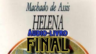 Áudiolivro quotHelenaquot de Machado de Assis  FINAL [upl. by Yllak]