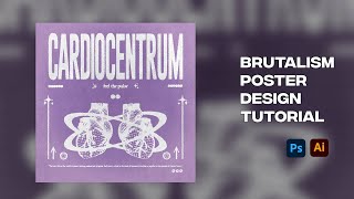 Brutalism poster design full tutorial  Adobe photoshop amp Illustrator [upl. by Harbert]