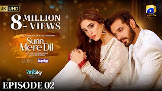 Sunn Mere Dil Episode 02  Eng Sub Digitally Presented by Lux and Happilac Paints  10th Oct 2024 [upl. by Nawk]