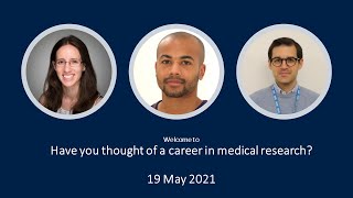 Have you thought of a career in medical research 19 May 2021 [upl. by Farmelo]