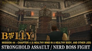 Stronghold Assault  Nerd Boss Fight  Mission 44  Bully Scholarship Edition [upl. by Lamahj859]