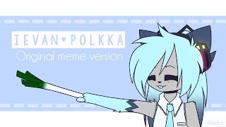 Ievan Polkka  An original meme version [upl. by Knudson508]