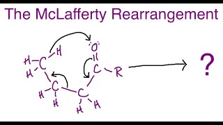 Mass Spectroscopy Fragmentation  The McLafferty Rearrangement [upl. by Lehteb]