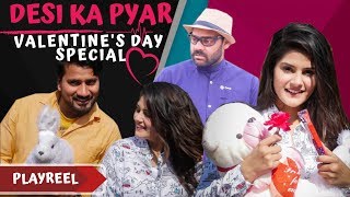 Desi Ka Pyar  Valentines Day Special  PLAYREEL [upl. by Gilemette]