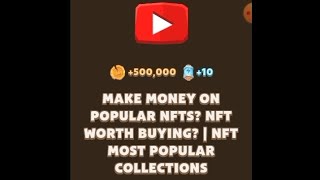 Make Money on popular NFTS NFT worth Buying  NFT most popular collections [upl. by Hanahsuar]