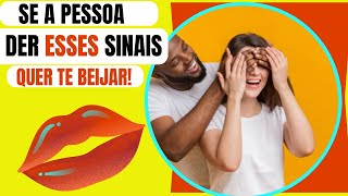 Como Saber se a Pessoa Está Interessada em Me Beijar Se der Esses Sinais quer Te Beijar [upl. by Ahsimot]