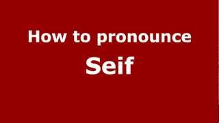 How to Pronounce Seif  PronounceNamescom [upl. by Camilla]