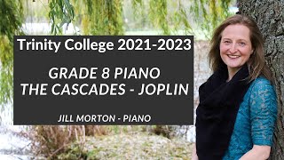 The Cascades by Scott Joplin Grade 8 Trinity College Piano 20212023 Jill Morton  Piano [upl. by Semadar]