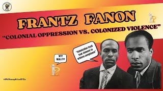 Frantz Fanon Exposes Colonial Oppression [upl. by Jacquelyn]