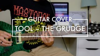 Tool  The Grudge Guitar Cover [upl. by Yvan]