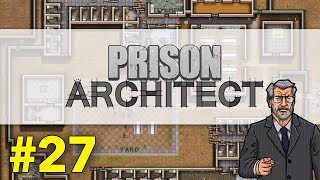 Prison Architect 27  Tool Cleanup [upl. by Sonaj]