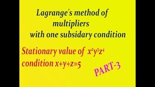 Using simple steps Lagranges method of multipliers with one subsidiary condition example PART3 [upl. by Ifok]