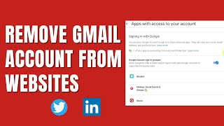 How To Remove Gmail Account Access From Unwanted Websites [upl. by Naxela692]