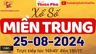 Xổ Số Miền Trung 25082024  Trực Tiếp XSMT Chủ Nhật Ngày 25 Tháng 08  Xổ số Thiên Phú [upl. by Annabel]